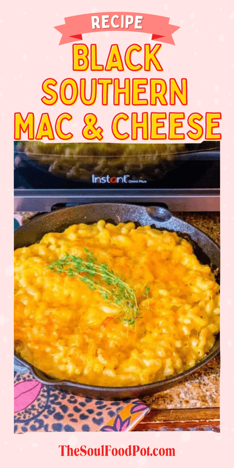 Black Southern Mac And Cheese The Soul Food Pot