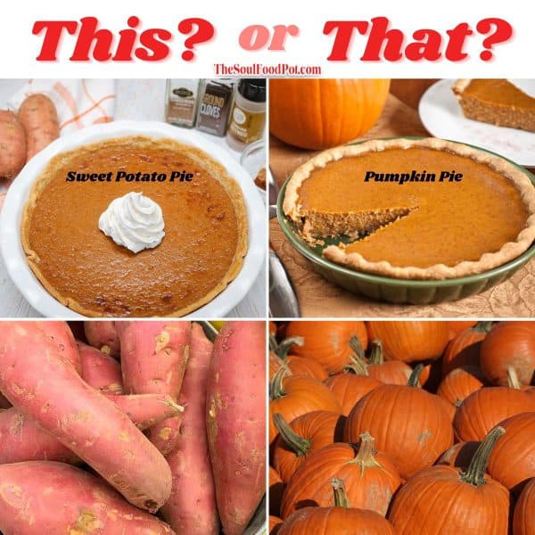 Sweet Potato vs Pumpkin Pie What's The Difference? The Soul Food Pot