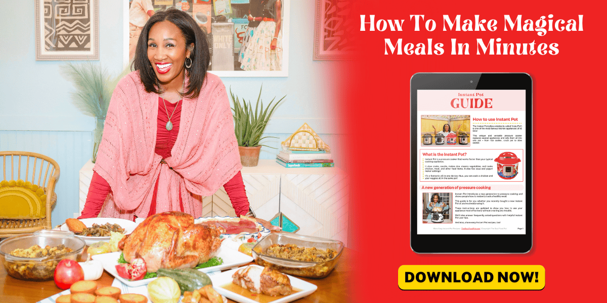 Get The Soul Food Pot Instant Pot Guide