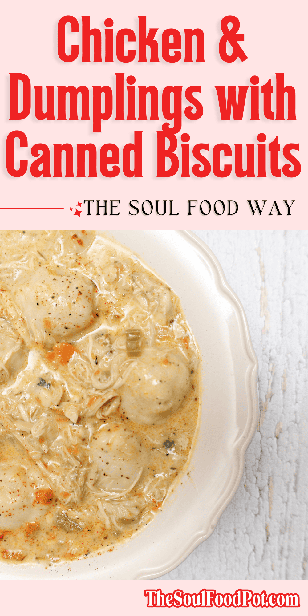 Chicken And Dumplings With Canned Biscuits The Soul Food Way