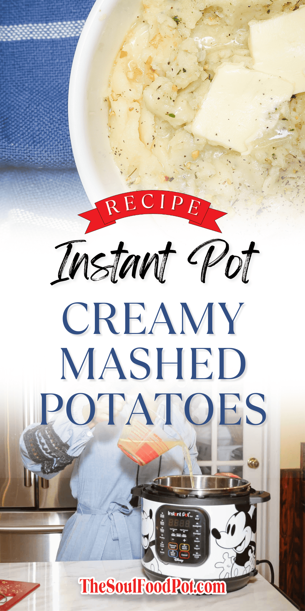 Southern Soul Food Instant Pot Creamy Mashed Potatoes