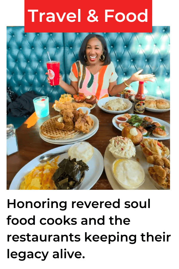 The Soul Food Pot - Travel & Food Honoring revered soul food cooks and the restaurants keeping their legacy alive