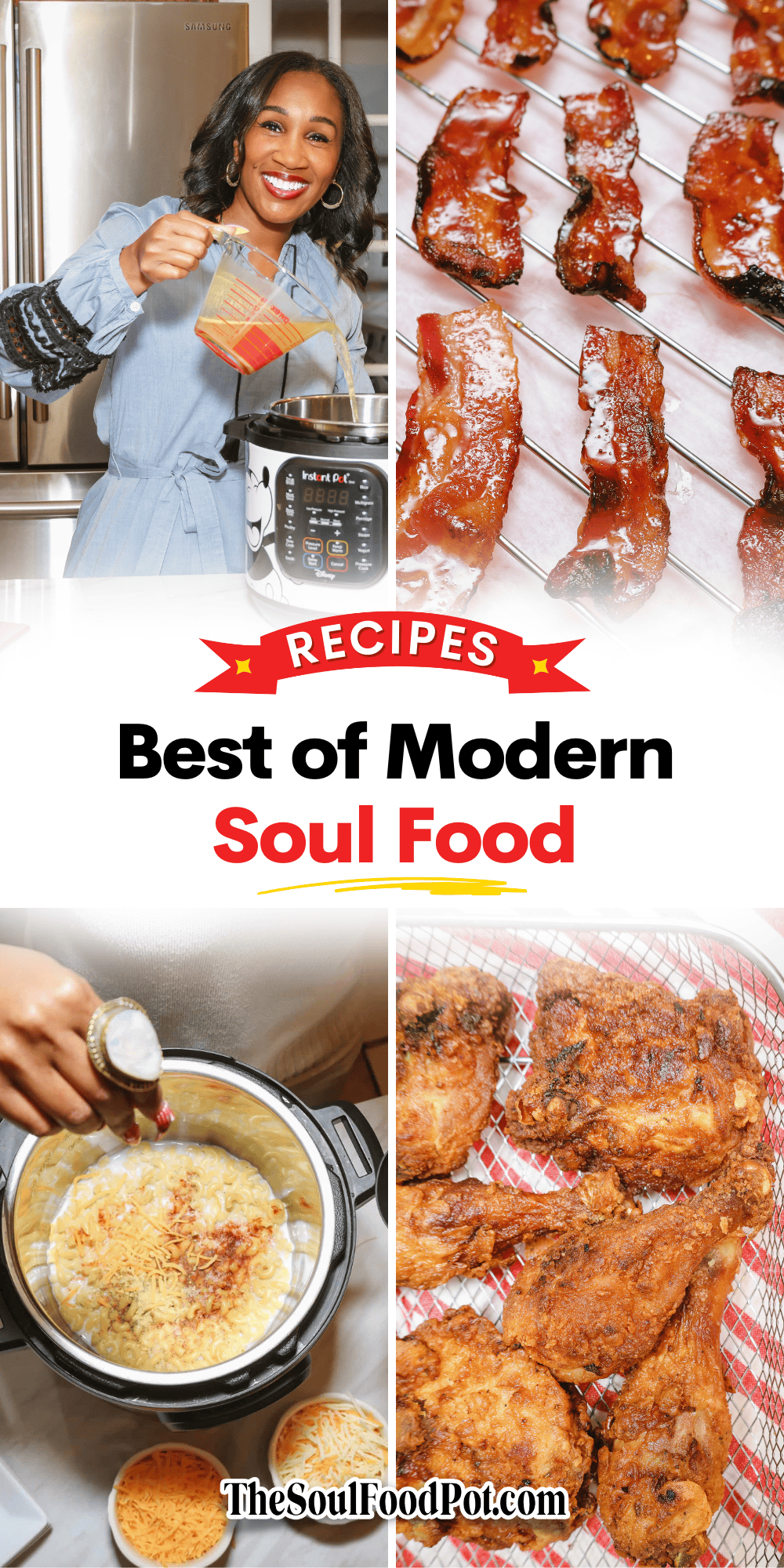 Best of Modern Soul Food Recipes by The Soul Food Pot®, featuring Instant Pot cooking, Million Dollar Bacon, pressure-cooker creamy mac and cheese, and crispy air-fried chicken — legacy Black food culture reimagined for modern kitchens.