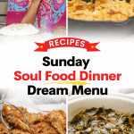 How to build your Soul Food Sunday dream menu
