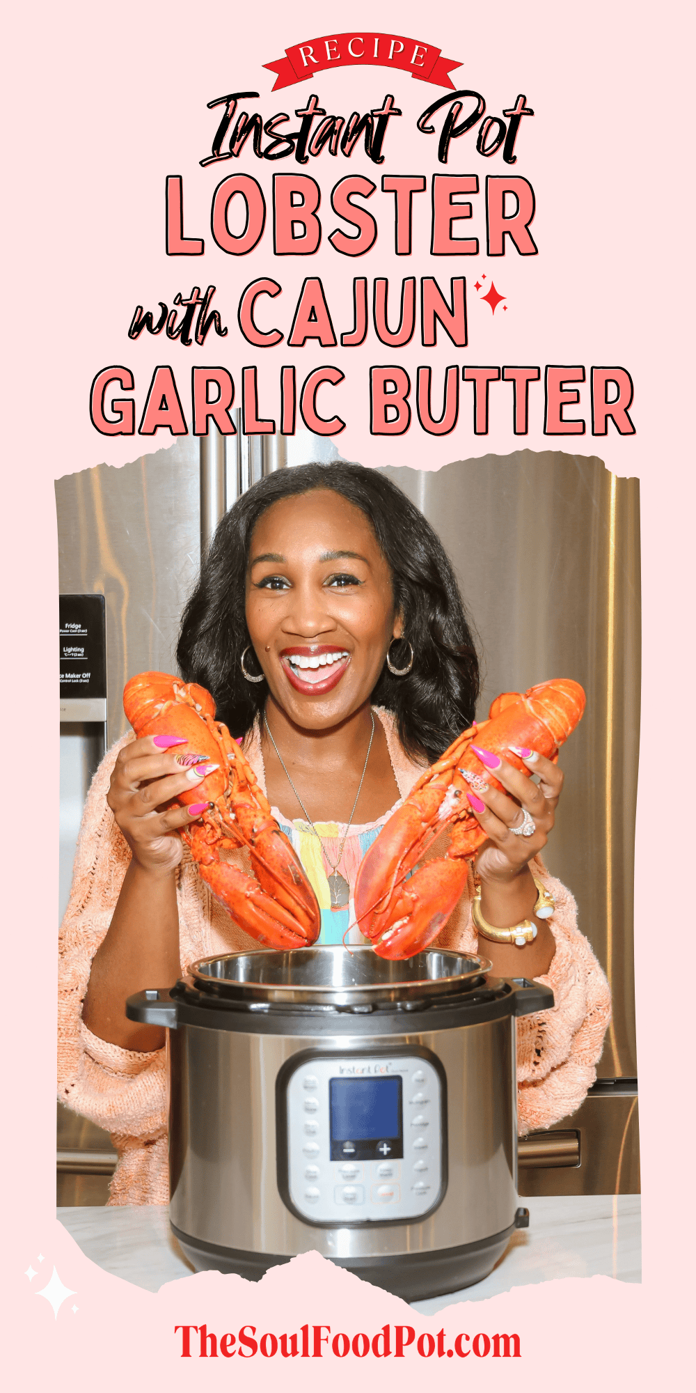 Shaunda Necole holding whole lobsters over an Instant Pot for her Instant Pot lobster with Cajun garlic butter recipe — a modern soul food lobster dish from The Soul Food Pot® featuring bold Southern flavor and easy pressure cooker cooking.