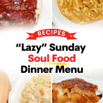 What is a “lazy” soul food Sunday?