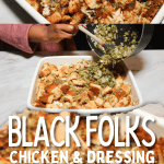 Black Folks Chicken and Dressing Pinterest Recipe Guide