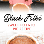 Black Folks Sweet Potato Pie by Shaunda Necole & The Soul Food Pot